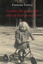 La petite fille qui voulait aller au bout du monde